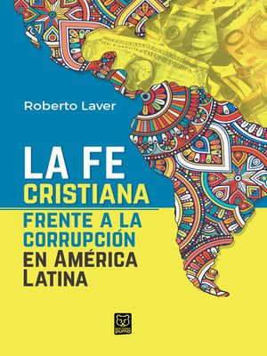 cover image of La fe cristiana frente a la corrupción en América Latina